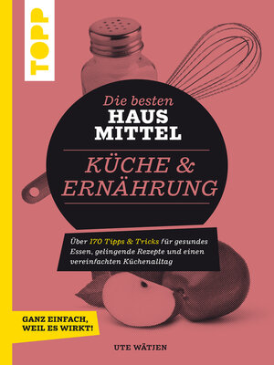 cover image of Die besten Hausmittel für Küche & Ernährung